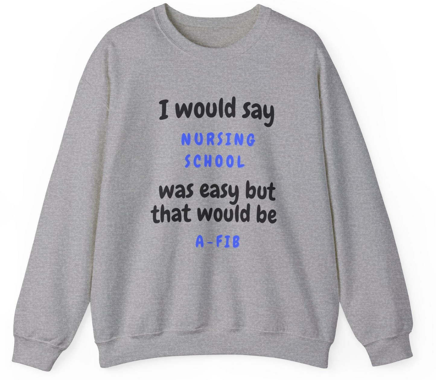 A-Fib Nurse Unisex Crewneck Sweatshirt