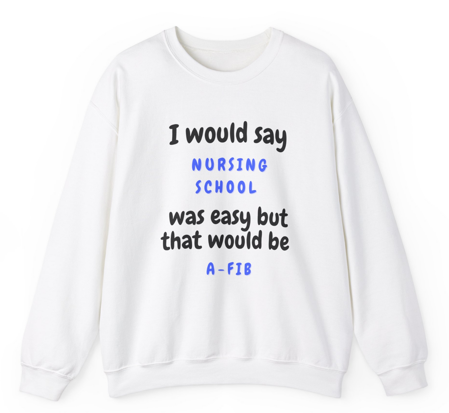 A-Fib Nurse Unisex Crewneck Sweatshirt